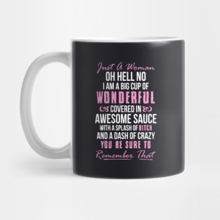 Just A Women Oh Hell No I Am A Big Cup Of Wonderful Wife T Shirts Mug